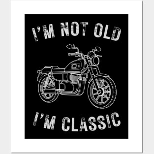 I’m not old I’m a classic vintage motorcycle Posters and Art